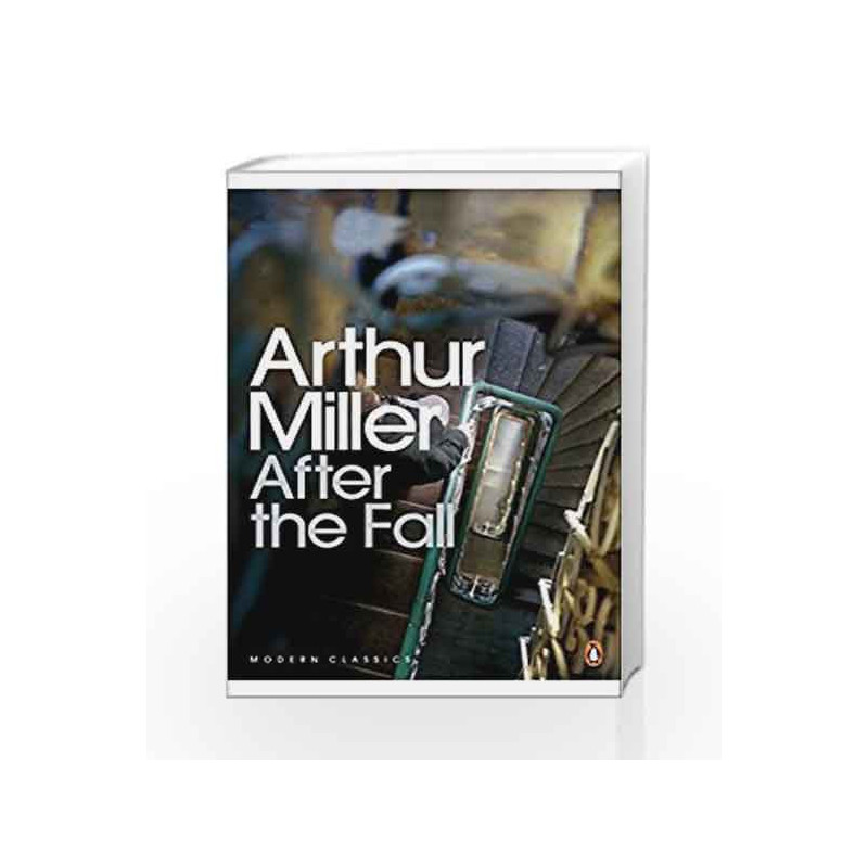 After the Fall (Penguin Modern Classics) by Arthur Miller Book-9780141189994