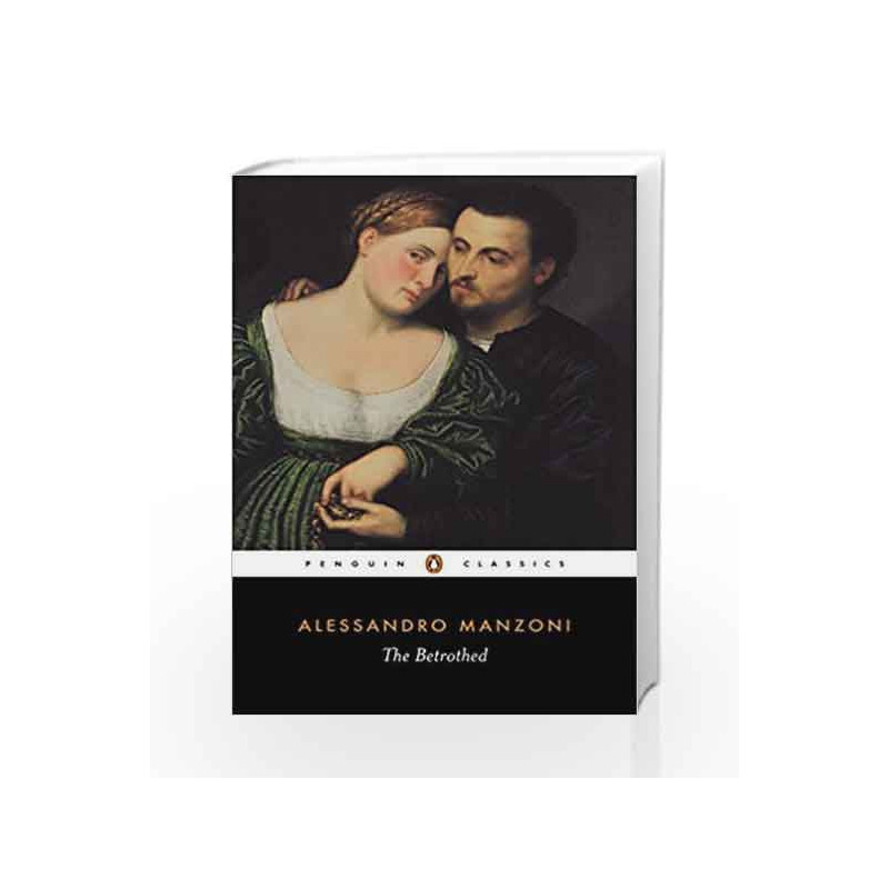 The Betrothed (Penguin Classics) by Alessandro Manzoni Book-9780140442748
