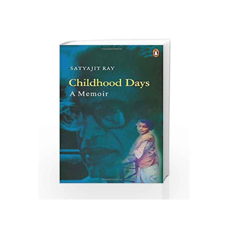 Childhood Days by Satyajit Ray Book-9780140250794