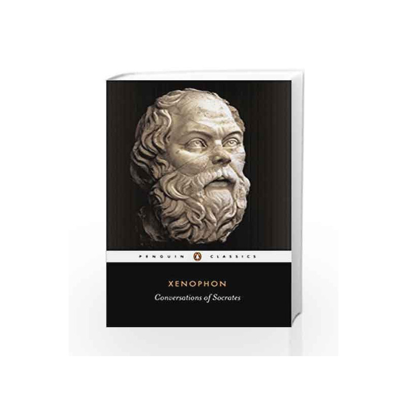 Conversations of Socrates (Penguin Classics) by Xenophon Book-9780140445176