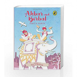 Akbar and Birbal (Tales of Wit and Wisdom) by Sarin, Amita Book-9780143334941