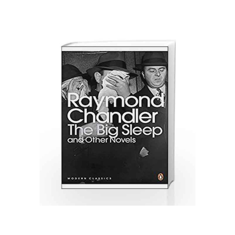 The Big Sleep and Other Novels (Penguin Modern Classics) by Raymond Chandler Book-9780141182612