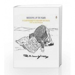 Brushing Up the Years: A Cartoonist's History of India, 1947 to the Present by R K Laxman Book-9780143103660