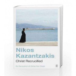 Christ Recrucified by Kazantzakis, Nikos Book-9780571190218