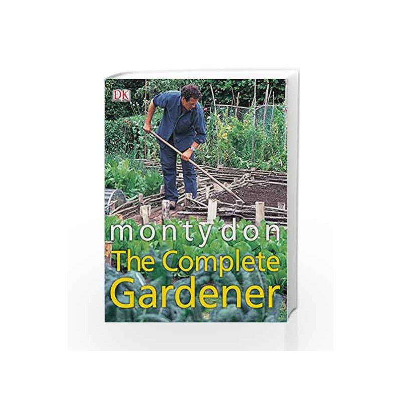 The Complete Gardener by Don, Monty Book-9781405342704