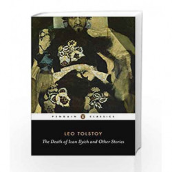 The Death of Ivan Ilyich and Other Stories (Penguin Classics) by Leo Tolstoy Book-9780140449617
