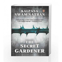 The Secret Gardener by Kalpana Swaminathan Book-9780143104209