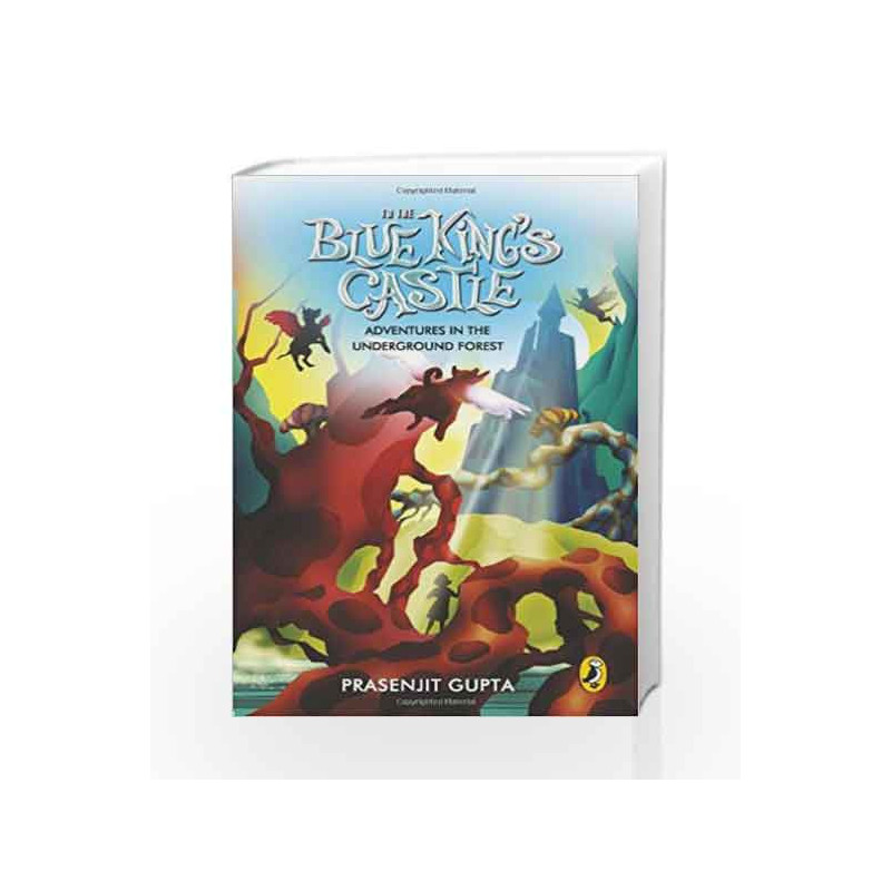 To The Blue Kings Castle by Gupta, Prasenjit Book-9780143331131