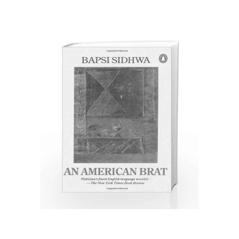 An American Brat by Bapsi Sidhwa Book-9780140243710