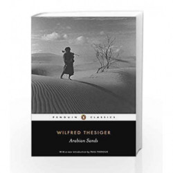 Arabian Sands (Penguin Classics) by Wilfred Thesiger Book-9780141442075