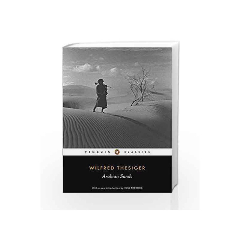 Arabian Sands (Penguin Classics) by Wilfred Thesiger Book-9780141442075