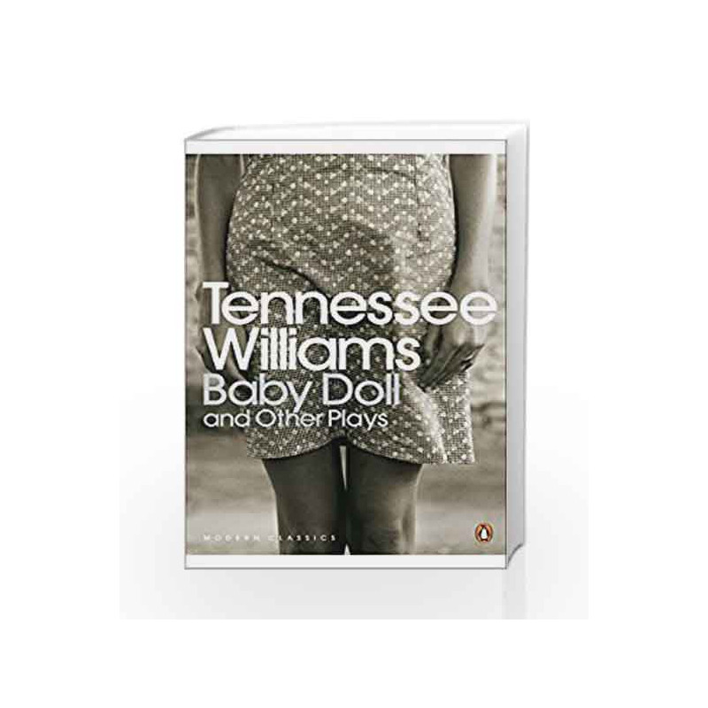 Baby Doll and Other Plays (Penguin Modern Classics) by Tennessee Williams Book-9780141190297