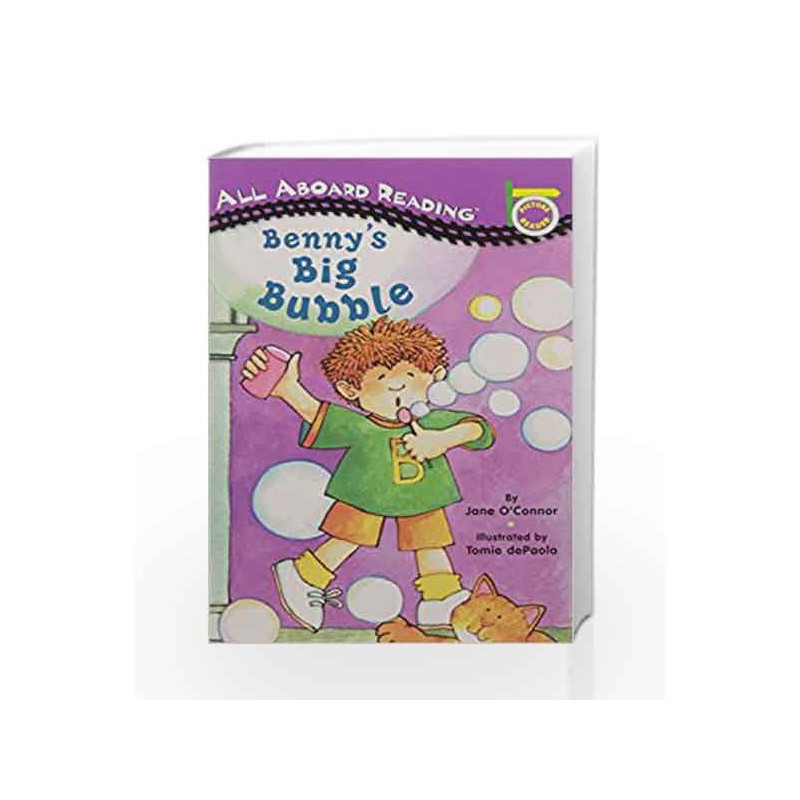 Benny's Big Bubble (All Aboard Picture Reader) by Jane O'Connor Book-9780448413037