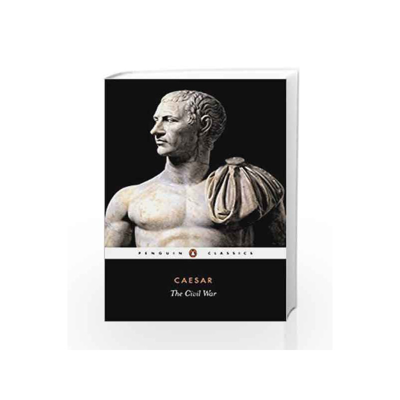 The Civil War (Penguin Classics) by Julius Caesar Book-9780140441871