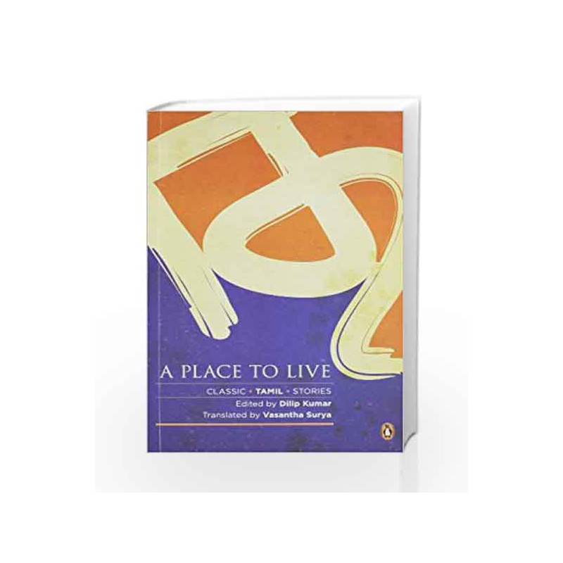 A Place to Live by Kumar, Dilip (Ed.),  Surya, Vasantha (Tr Book-9780143031598