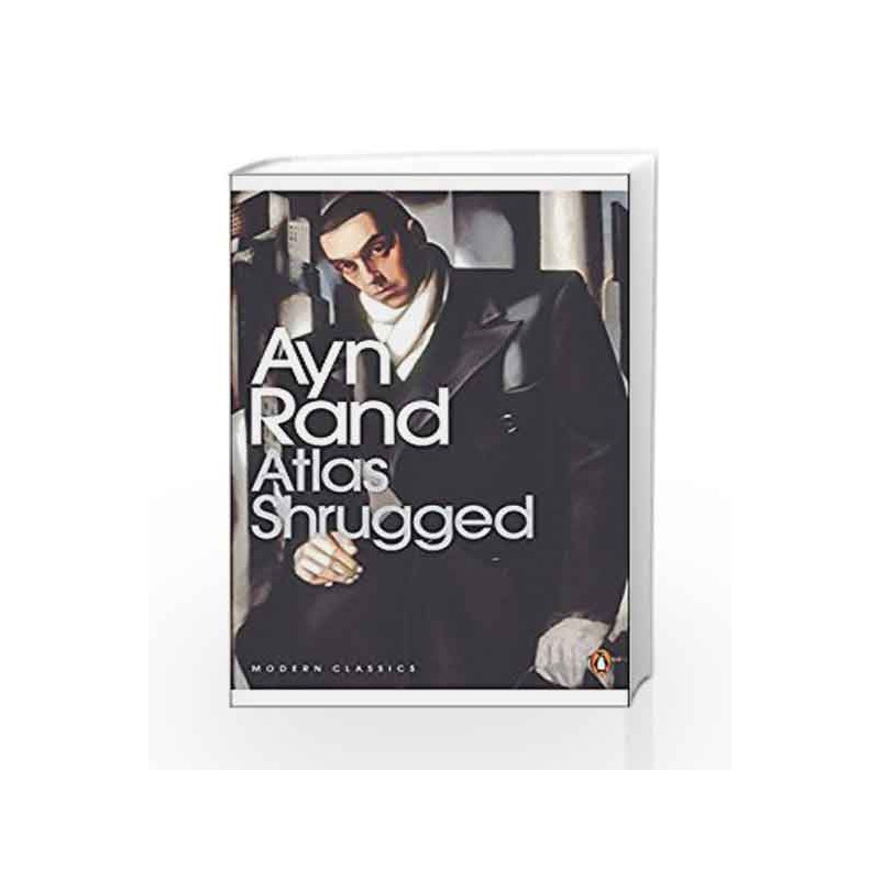 Atlas Shrugged (Penguin Modern Classics) by Ayn Rand Book-9780141188935