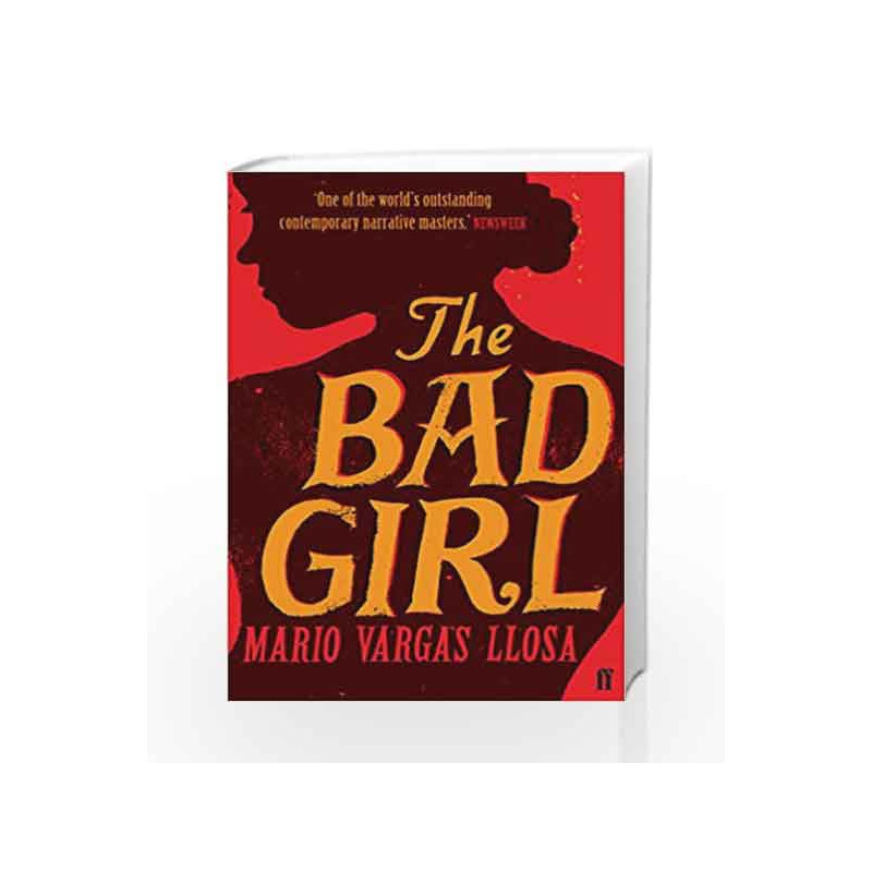 The Bad Girl by Mario Vargas Llosa Book-9780571234110