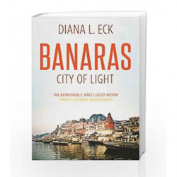 Banaras City of Light by Diana L. Eck Book-9780140190793
