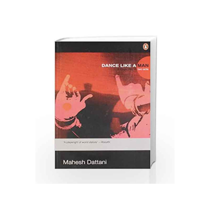 Dance Like a Man by Mahesh Dattani Book-9780143062080