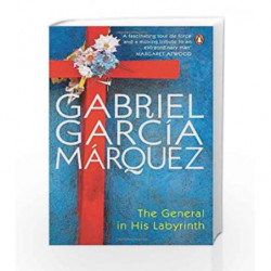The General in His Labyrinth (Penguin fiction) by Gabriel Garcia Marquez Book-9780140245295