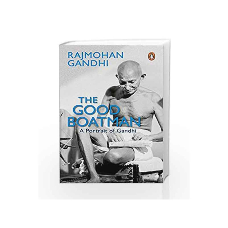 Rajamohan Gandhi The Good Boatman by Rajmohan Gandhi Book-9780140255638