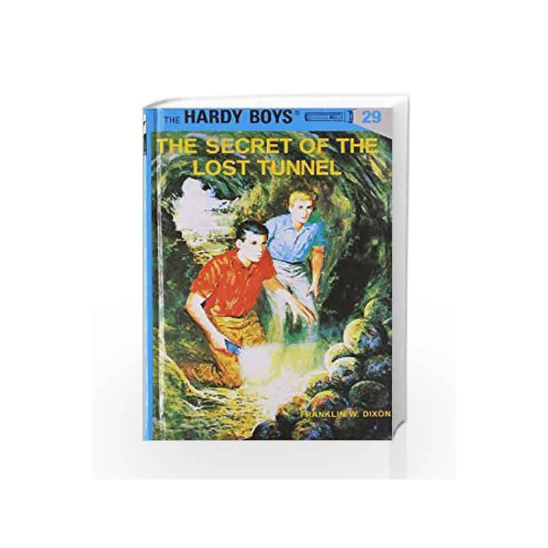 Hardy Boys 29: the Secret of the Lost Tunnel (The Hardy Boys) by Dixon, Franklin W. Book-9780448089294