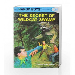 Hardy Boys 31: The Secret of Wildcat Swamp (The Hardy Boys) by Dixon, Franklin W. Book-9780448089317