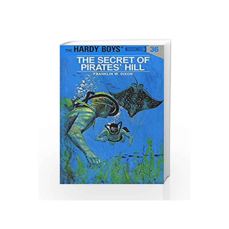 Hardy Boys 36: the Secret of Pirates' Hill (The Hardy Boys) by Franklin W. Dixon Book-9780448089362