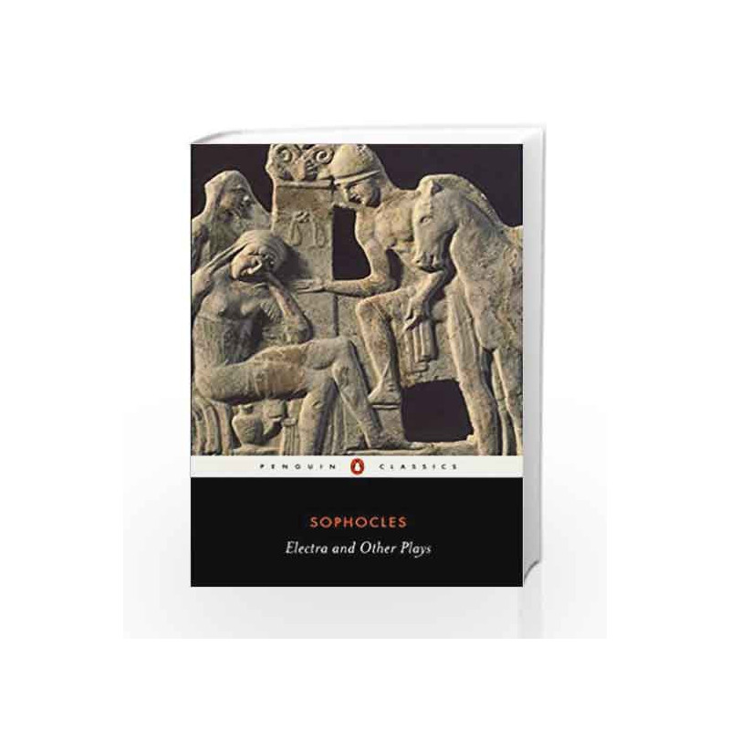 Electra and Other Plays (Penguin Classics) by Sophocles Book-9780140449785