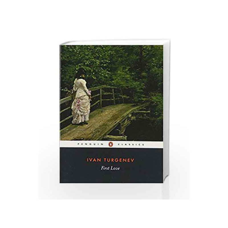 First Love (Penguin Classics) by Ivan Turgenev Book-9780140443356