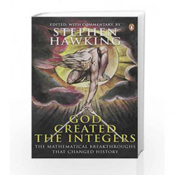 God Created the Integers: The Mathematical Breakthroughs That Changed History by Stephen Hawking Book-9780141018782