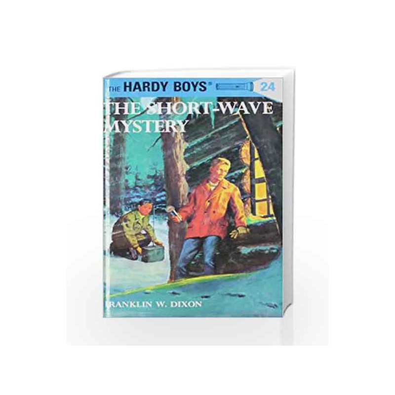 Hardy Boys 24: the Short-Wave Mystery (The Hardy Boys) by Franklin W. Dixon Book-9780448089249