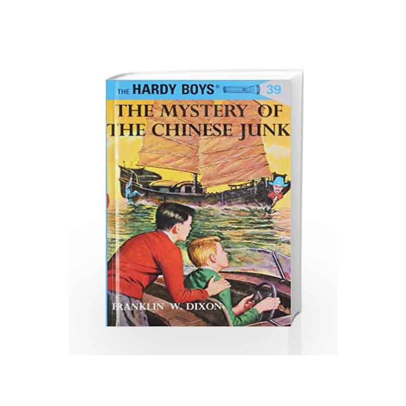 Hardy Boys 39: The Mystery of the Chinese Junk (The Hardy Boys) by Franklin W. Dixon Book-9780448089393