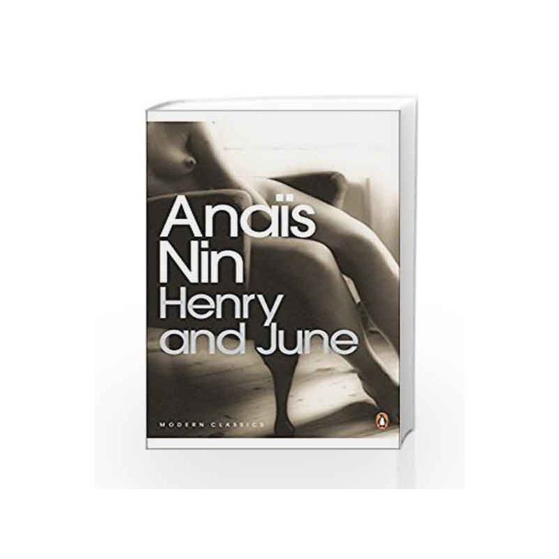 Henry and June (Penguin Modern Classics) by AnaÃƒÆ’Ã†â€™Ãƒâ€šÃ‚Â¯s Nin Book-9780141183282