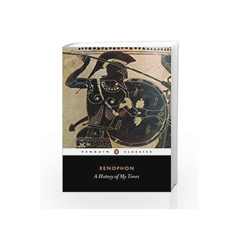 A History of My Times (Penguin Classics) by Xenophon Book-9780140441758
