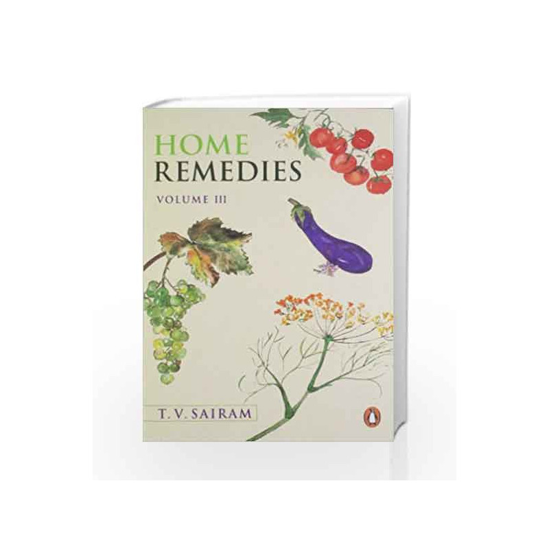 Home Remedies - Vol. 3 by T. V. Sairam Book-9780140298987