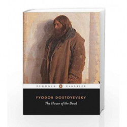 The House of the Dead (Penguin Classics) by Fyodor Dostoyevsky Book-9780140444568