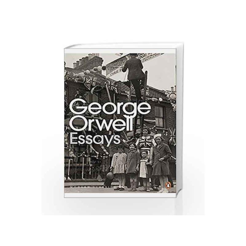 Modern Classics Penguin Essays of George Orwell (Penguin Modern Classics) by George Orwell Book-9780141183060