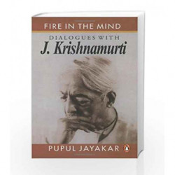 Fire in The Mind: Dialogues With J.Krish by Jayakar, Pupul Book-9780140251661