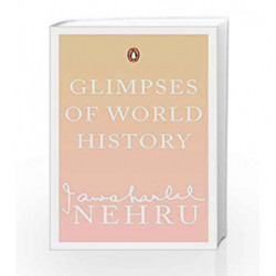 Glimpses of World History by Nehru, Jawaharlal Book-9780143031055