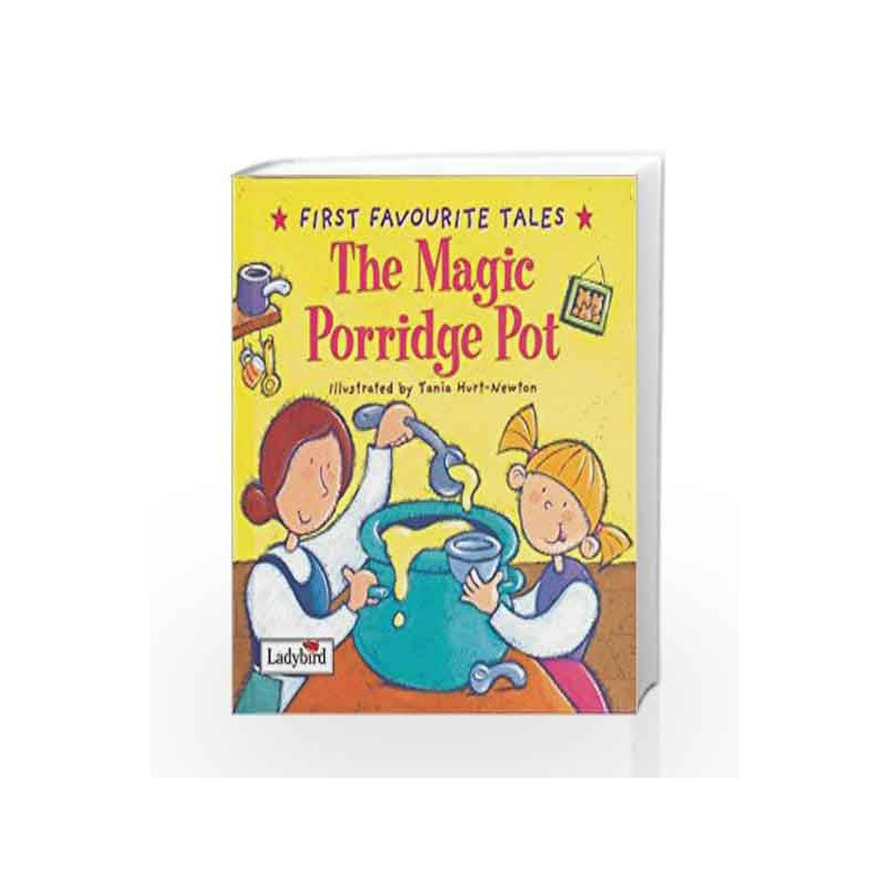 The Magic Porridge Pot (First Favourite Tales) by Macdonald Book-9780721497426