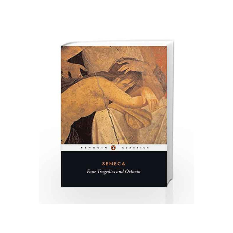 Four Tragedies and Octavia (Penguin Classics) by Seneca, Annaeus Lucius Book-9780140441741