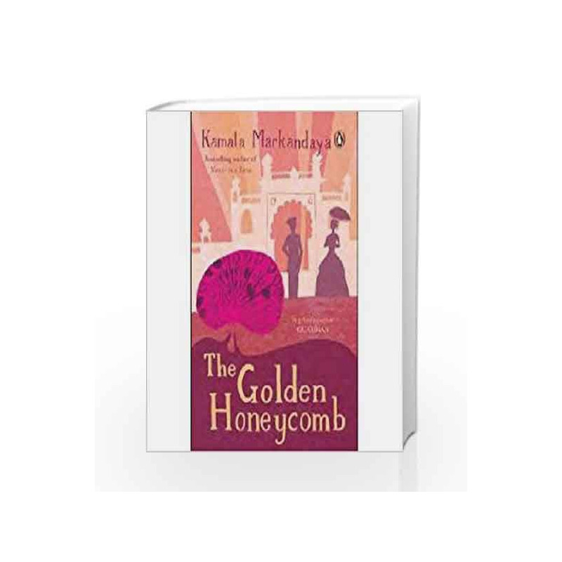 Golden Honeycomb, The by Kamala Markandaya Book-9780143102663