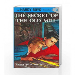 The Hardy Boys 03: The Secret of the Old Mill by Franklin W. Dixon Book-9780448089034