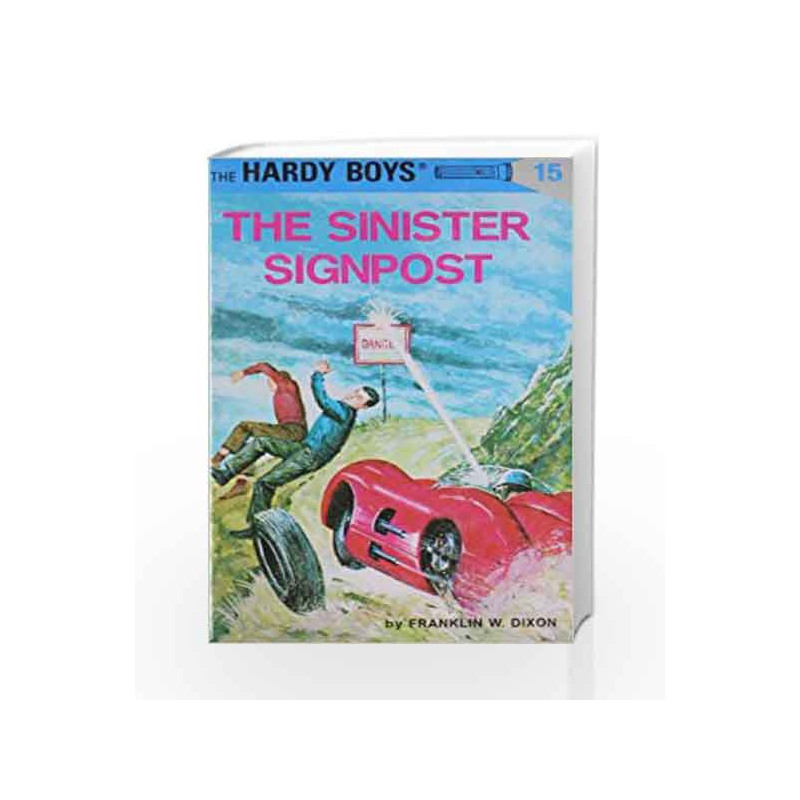 The Hardy Boys 15: The Sinister Signpost by Franklin W. Dixon Book-9780448089157