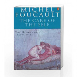 The History of Sexuality: The Care of the Self by Michel Foucault Book-9780140137354