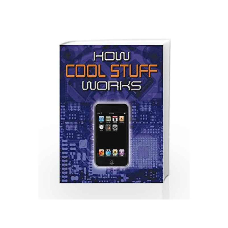 How Cool Stuff Works by Chris Woodford Book-9781405329767