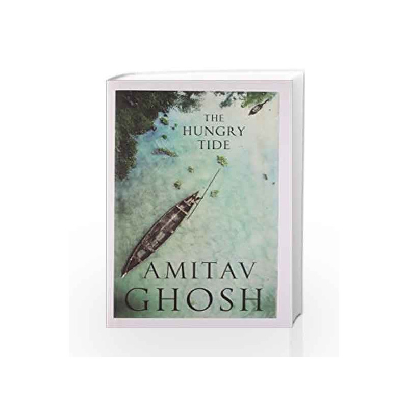 The Hungry Tide by Amitav Ghosh Book-9780670082193