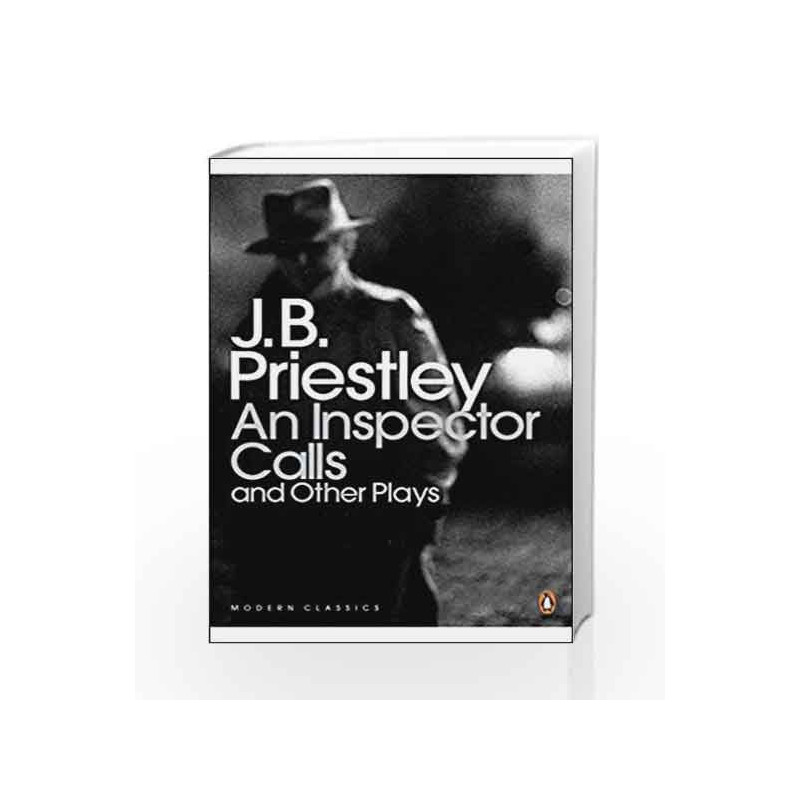 An Inspector Calls and Other Plays (Penguin Modern Classics) by J. B. Priestley Book-9780141185354