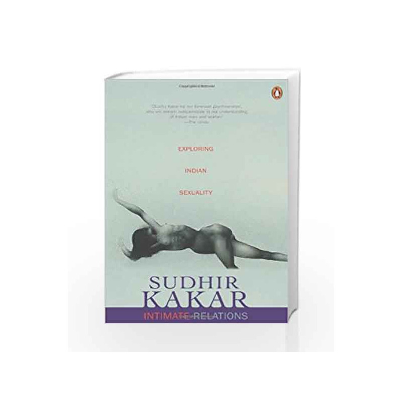Intimate Relations: Exploring Indian Sexuality by Sudhir Kakar Book-9780140122664